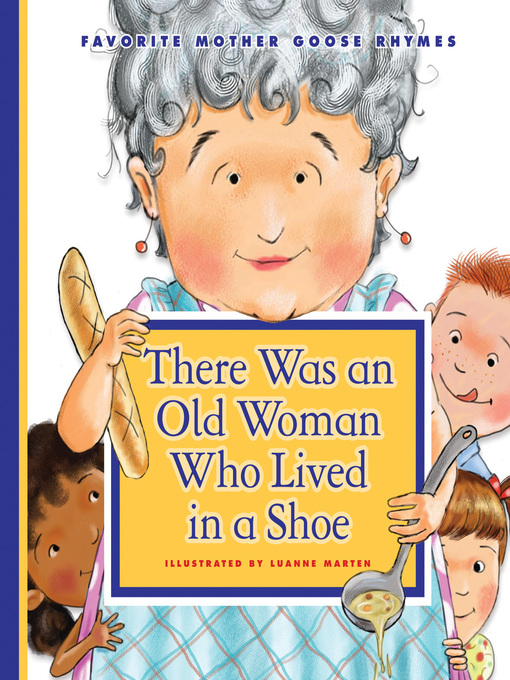 Luanne Marten创作的There Was an Old Woman Who Lived in a Shoe作品的详细信息 - 可供借阅
